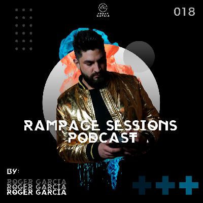 Rampage Sessions Podcast Vol. 18