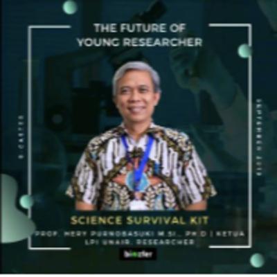 Prof. Hery Purnobasuki | Science Survival Kit