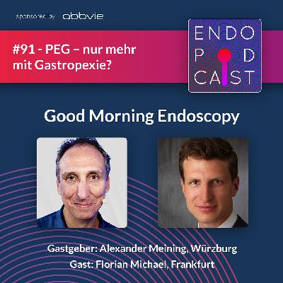 PEG – nur mehr mit Gastropexie? - mit Florian Michael