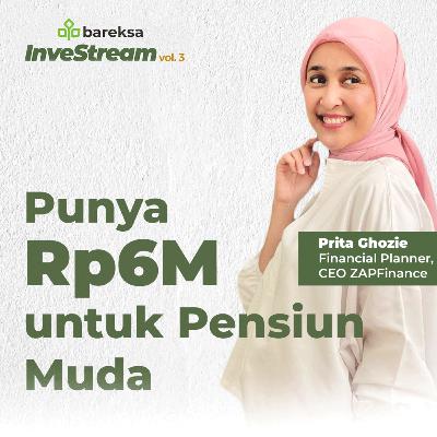 Mengumpulkan Rp6 M untuk Pensiun dengan Investasi Reksadana dan SR014 - InveStream Eps. 3 Bareksa