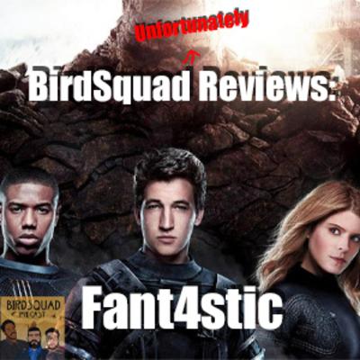 BirdSquad Reviews: Fant4stic