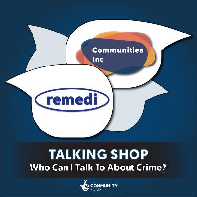 Who Can I Talk To About Crime?