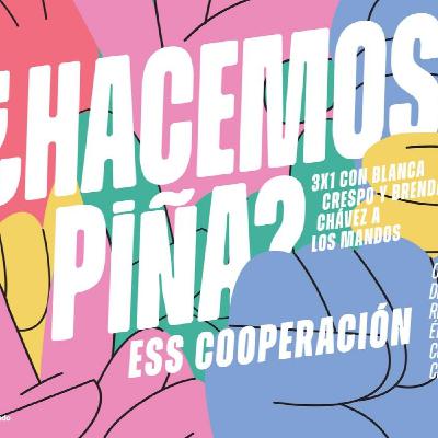 T4E29 Me cambio. Hacemos piña ESS Cooperación