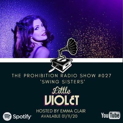 The Prohibition Radio Show #027 Little Violet (Music Show)
