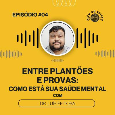 Ep. #04 - Entre Plantões e Provas Como Vai Sua Saúde Mental? Ep. #04 - Entre Plantões e Provas Como Vai Sua Saúde Mental?
