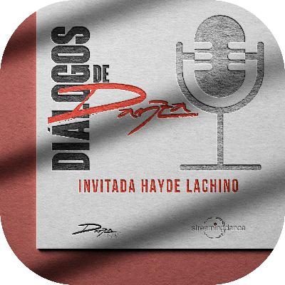 Diálogo con Hayde Lachino