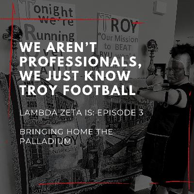 We Aren’t Professionals, We Just Know Troy Football Pt. 1