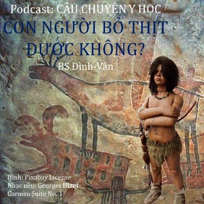 Con người bỏ thịt được không?