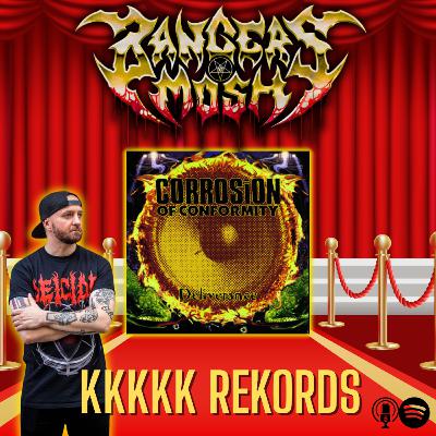 KKKKK Rekords - Corrosion Of Conformity 'Deliverance' KKKKK Rekords - Corrosion Of Conformity 'Deliverance'