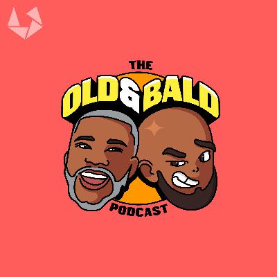 27: REACTING TO YOUR HOT TAKES | Old & Bald