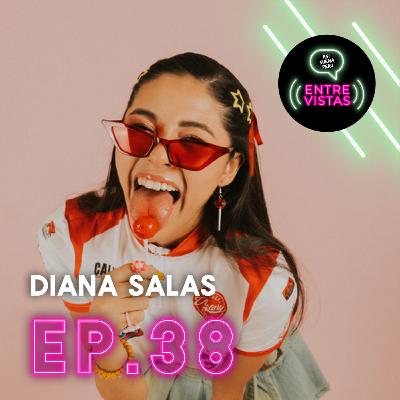 Entrevista a Diana Salas Entrevista a Diana Salas