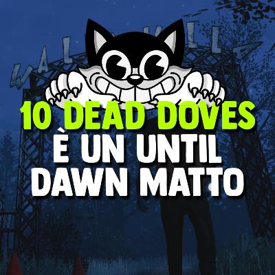 10 DEAD DOVES è un horror drammatico FUORI DI TESTA