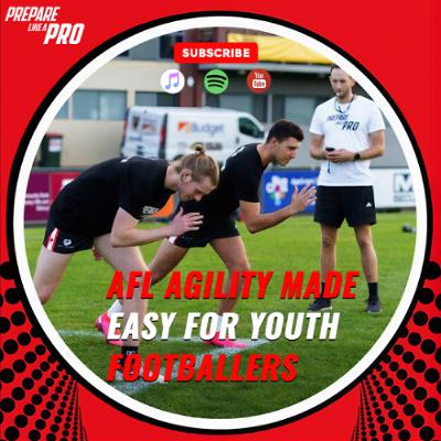 #159 - AFL Agility Made Easy For Youth Footballers