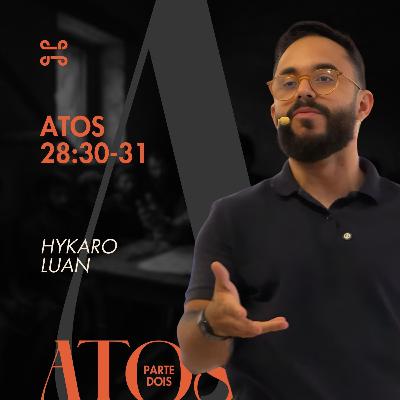 Atos 28:30-31 por Hykaro Luan
