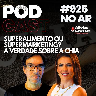 SUPERALIMENTO OU SUPERMARKETING? A VERDADE SOBRE A CHIA - Episódio #925 SUPERALIMENTO OU SUPERMARKETING? A VERDADE SOBRE A CHIA - Episódio #925