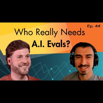 The Right Way to Do AI Evals (ft Freddie Vargus)