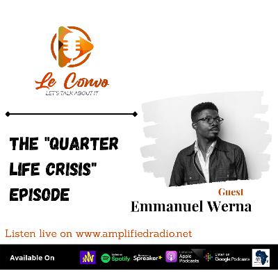 The "Quarter Life Crisis" Episode The "Quarter Life Crisis" Episode