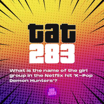283: What is the name of the girl group in the Netflix hit K-Pop Demon Hunters?