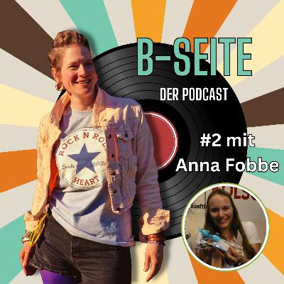 #2 - Erst mal für immer (mit Anna Fobbe)