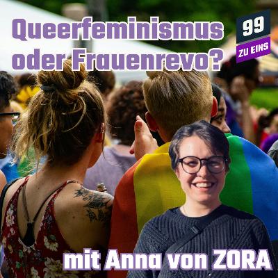 Episode 509: Queerfeminismus oder Frauenrevolution? Mit Anna von ZORA