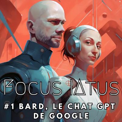 Focus // Bard, le Chat GPT de Google
