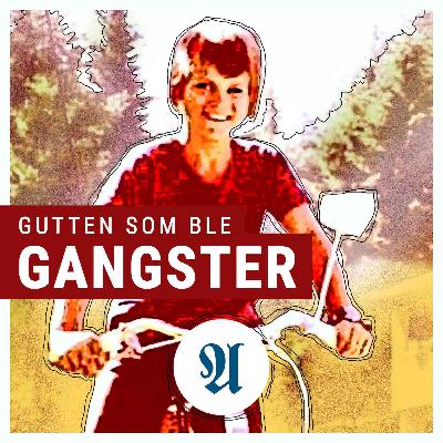 Gutten som ble gangster: Flybensin og Lite godt (3:5)