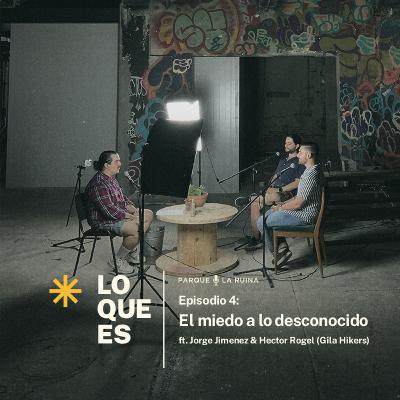 El miedo a lo desconocido El miedo a lo desconocido