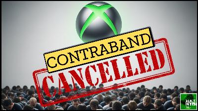 Xbox Cancels Contraband, 4 Years After E3 Announcement - (Xbox In Ten: An Xbox Podcast - Ep. 324) Xbox Cancels Contraband, 4 Years After E3 Announcement - (Xbox In Ten: An Xbox Podcast - Ep. 324)