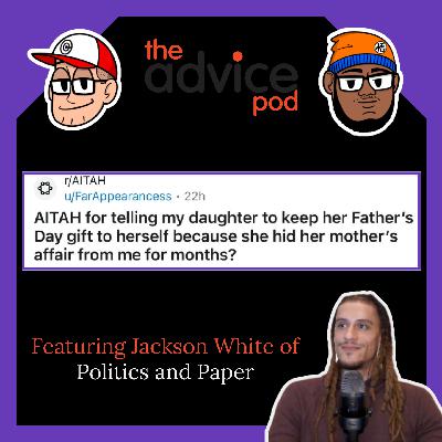 AITAH For Telling My Daughter to Keep Her Father’s Day Gift? - Featuring Jackson White