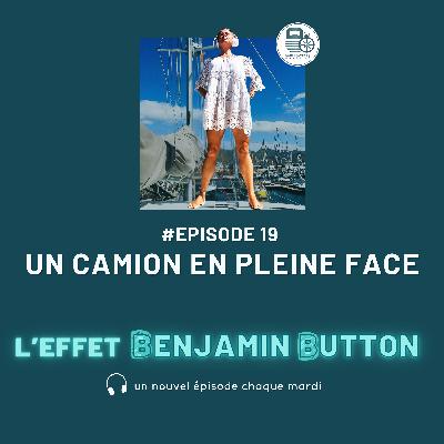 Un camion en pleine face