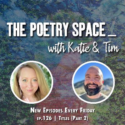 ep. 126 - Titles (Part 2)