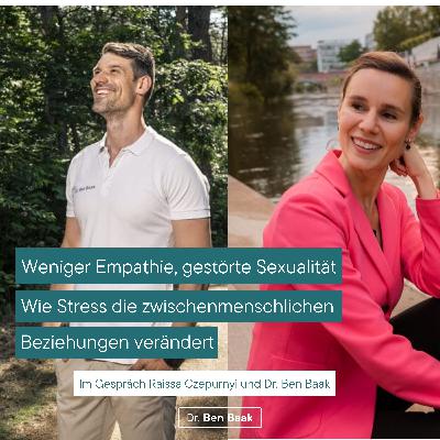 Weniger Empathie, gestörte Sexualität - Wie Stress zwischenmenschliche Beziehungen verändert