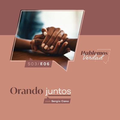 S3E06 - Orando juntos