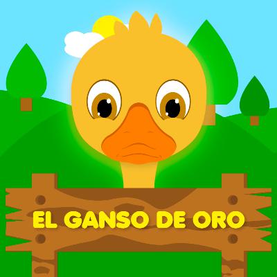 ¿Me cuentas un cuento? - El Ganso de Oro