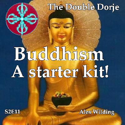 Buddhism - A Starter Kit!