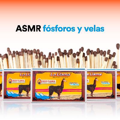 ASMR con fósforos y velas