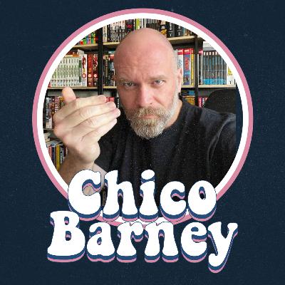 Chico Barney merece respeito!