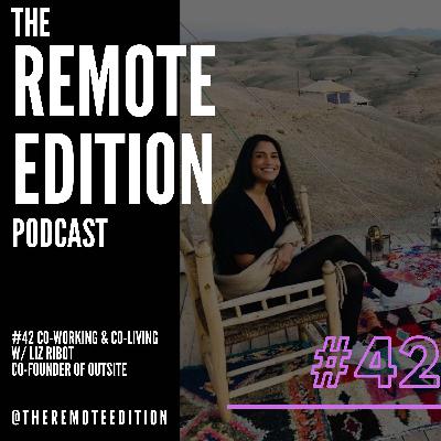 #42 Co-Working & Co-Living w/ Liz Ribot Co-Founder of OUTSITE #42 Co-Working & Co-Living w/ Liz Ribot Co-Founder of OUTSITE