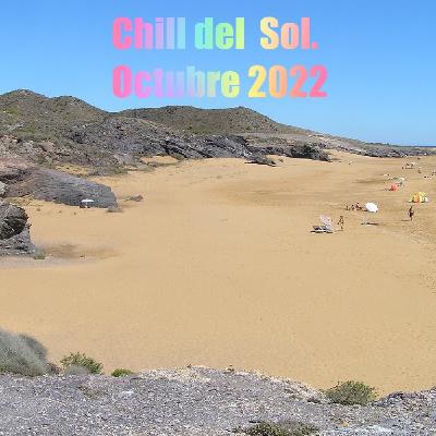Chill del Sol, Octubre 2022