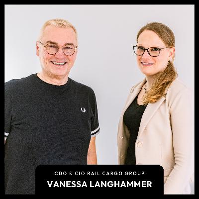 Wie bringt man Digitalisierung auf die Schiene? mit Head of Digitalization der Rail Cargo Group Vanessa Langhammer (#22)