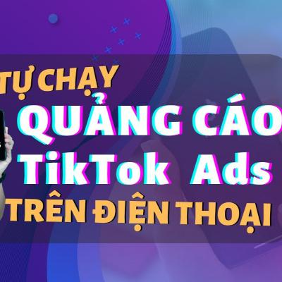 cách chạy quảng cáo tiktok trên điện thoại dễ hiểu nhất 2023 cách chạy quảng cáo tiktok trên điện thoại dễ hiểu nhất 2023