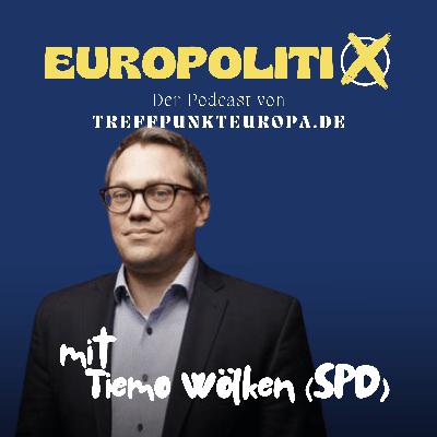 Tiemo Wölken, was sind die Pläne der SPD für Europa?