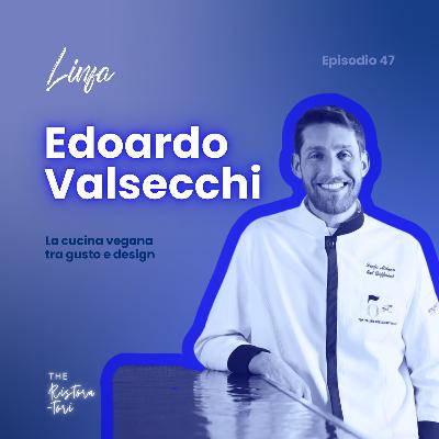 #47 Linfa - Edoardo Valsecchi - Rendere figo il plant-based