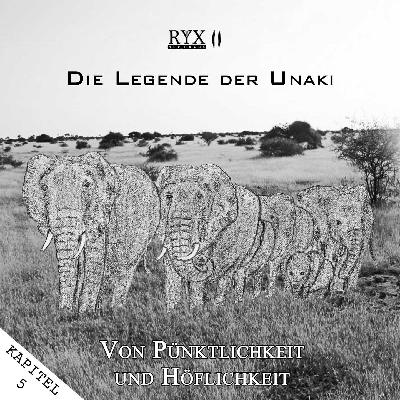 II. Kapitel 5 - Von Pünktlichkeit und Höflichkeit