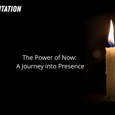 The Power of Now: A Journey into Presence | A guided Meditation | Present Moment Peace The Power of Now: A Journey into Presence | A guided Meditation | Present Moment Peace