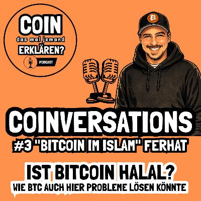 COINversations #3: "Bitcoin im Islam" Ferhat - Ist Bitcoin halal? Wie BTC auch hier Probleme lösen könnte COINversations #3: "Bitcoin im Islam" Ferhat - Ist Bitcoin halal? Wie BTC auch hier Probleme lösen könnte