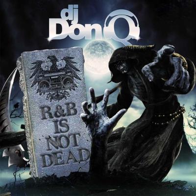 DJ DON Q - R&B Is Not Dead Mix