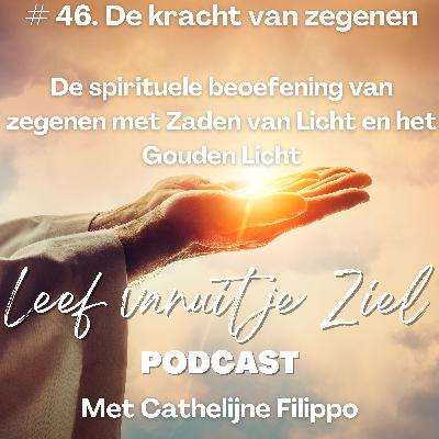 #46. De kracht van zegenen