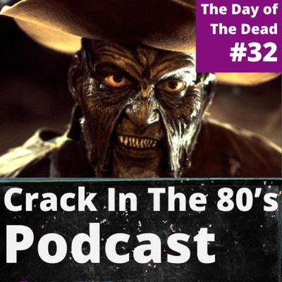Episode 32 | "The Day of The Dead"