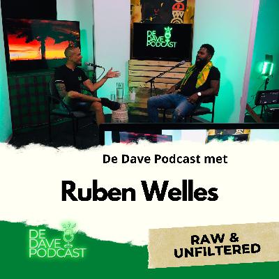 Ruben Welles | The hidden power of Medicinal Marijuana | de Dave Podcast